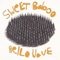 How I'd Live My Life Aka the Bumblebee Song - Sweet Baboo lyrics