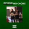 No Choice (feat. Yung Dred) - Grizzly Patches lyrics