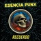 Recuerdo (feat. Da Skate) - Esencia Punx lyrics