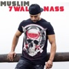 Muslim - 7wal Nass