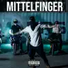 Mittelfinger - Single album lyrics, reviews, download