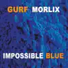 Impossible Blue album lyrics, reviews, download