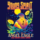 Angel Eagle - Cree Round Dance Songs artwork
