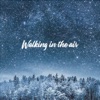 Walking In The Air by JCY, Minus Manus iTunes Track 1