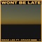 Won't Be Late (feat. Drake) - Swae Lee lyrics