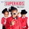 Daddy (My Superman) - Super Kids lyrics
