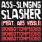 Ass-Slinging Slasher (feat. Aes Vissle) - BikiniBottomFeeders lyrics