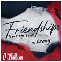 Pascal Letoublon - Friendships (Lost My Love)