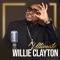 You Are the One - Willie Clayton lyrics