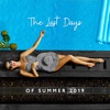 The Last Days of Summer 2019: Best Chill House Beats del Mar, Party Fever