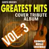 Tribute to Garth Brooks: Greatest Hits, Vol. 3 album lyrics, reviews, download