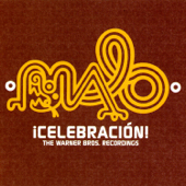 Celebracion: The Warner Brothers Recordings - Malo