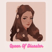 Queen of Disaster artwork