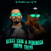 Desce Com a Perereca Vs Trepa Trepa - Single album lyrics, reviews, download