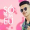 Só Tem Eu - Dj Peter Pan lyrics