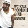 Good for You (feat. Gene Noble) [Acoustic Mix] - Single album lyrics, reviews, download