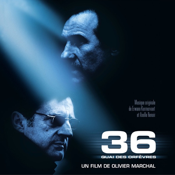 36 quai des Orfèvres (Bande originale du film) - Erwann Kermorvant & Axelle Renoir
