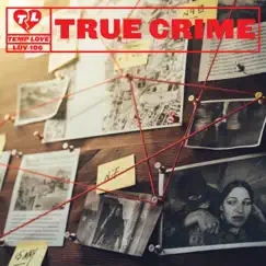 True Crime by Temp Love album reviews, ratings, credits
