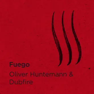 Fuego by Oliver Huntemann & Dubfire song reviws