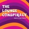 The Lounge Conspiracy artwork