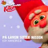 På låven sitter nissen (feat. Kid Andersen) - Single album lyrics, reviews, download