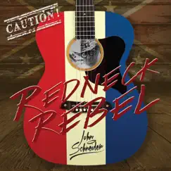 Redneck Rebel by John Schneider album reviews, ratings, credits