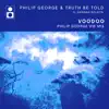 Voodoo (Philip George VIP Mix) [feat. Hannah Boleyn] - Single album lyrics, reviews, download