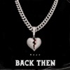 Back Then (feat. Nayo) - Single