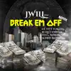 Break Em Off (feat. TP, T Tokens, Bullet Dibiase, T.O.G. Minor & King Sunny. BoBo) [remix] - Single album lyrics, reviews, download