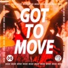 Got to Move - Single