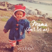 Mama (Don't Let Me) artwork