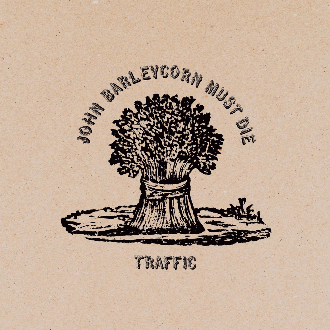 John Barleycorn Must Die by Traffic