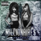 Millionaires - Drinks on Me