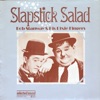 Slapstick Salad