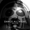 Dance All Night - Single