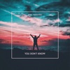 You Don't Know - Single