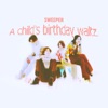 A Child's Birthday Waltz - Single