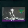 Songs of Worship and Holiness album lyrics, reviews, download