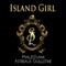 Island Girl (feat. Astreaux Guillotine) - MyalzStunna lyrics