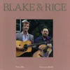 Blake & Rice album lyrics, reviews, download