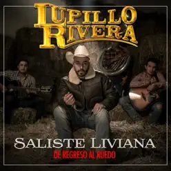 Saliste Liviana - Single - Lupillo Rivera