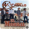 4 De a Caballo - El Morral