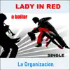 Lady in Red - Single album lyrics, reviews, download