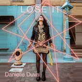 Danielle Duval - Lose It (Radio Edit)