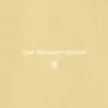 The Redemption - EP album lyrics, reviews, download