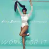 Work for It (feat. YFN Lucci) - Single album lyrics, reviews, download