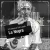 La Negra - Single album lyrics, reviews, download