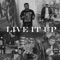 Live It Up (feat. Yung 187 & Ayo 215) - Brizzy On Da Beat lyrics