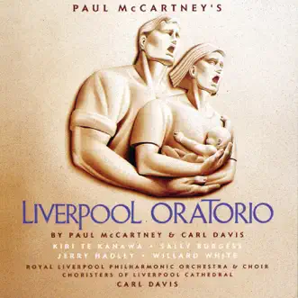 Paul McCartney's Liverpool Oratorio by Royal Liverpool Philharmonic Orchestra, Royal Liverpool Philharmonic Choir, Choristers of Liverpool Cathedral, Carl Davis, Dame Kiri Te Kanawa, Sally Burgess, Jerry Hadley & Willard White album reviews, ratings, credits