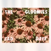 The Gloomies - Sad Days